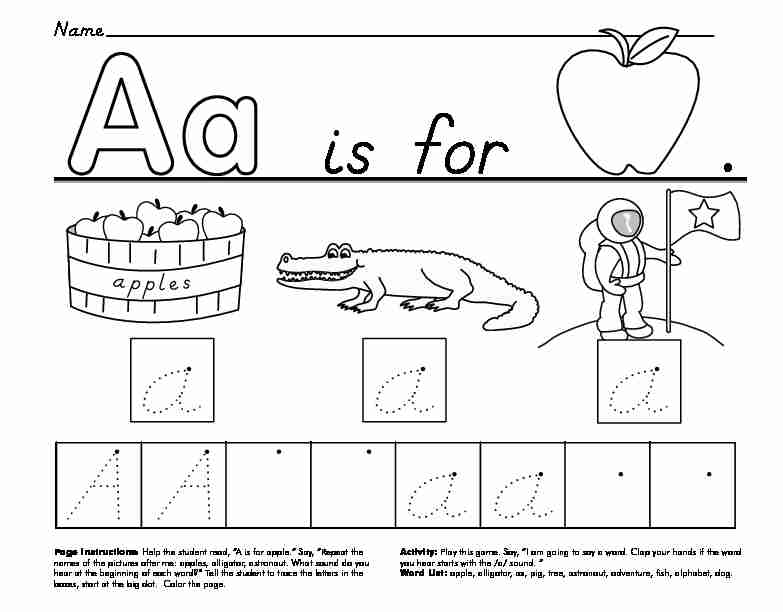 Page Instructions: Help the student read “A is for apple.” Say