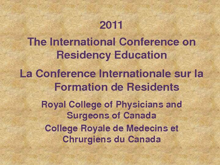 2011 The International Conference on Residency Education La