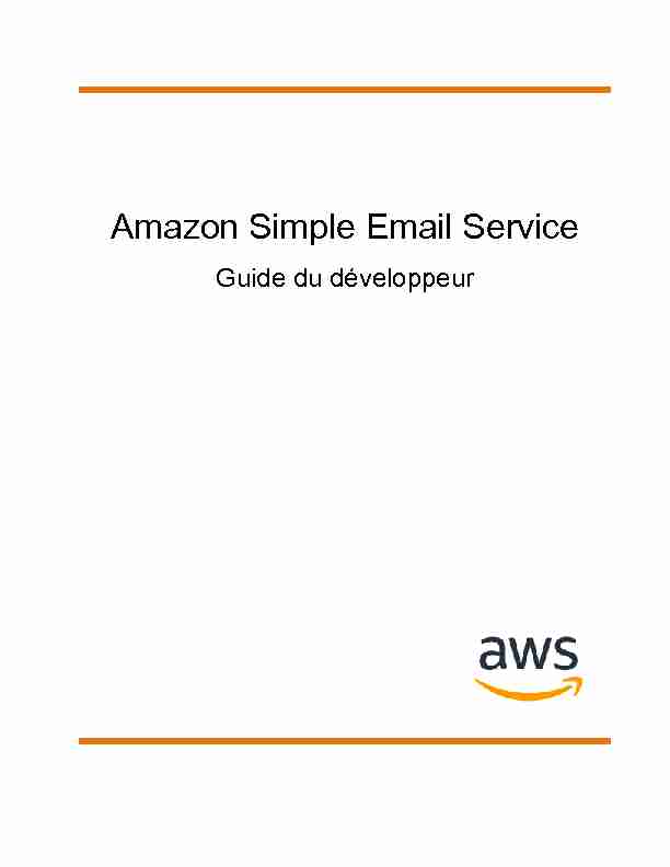 Amazon Simple Email Service - Guide du développeur