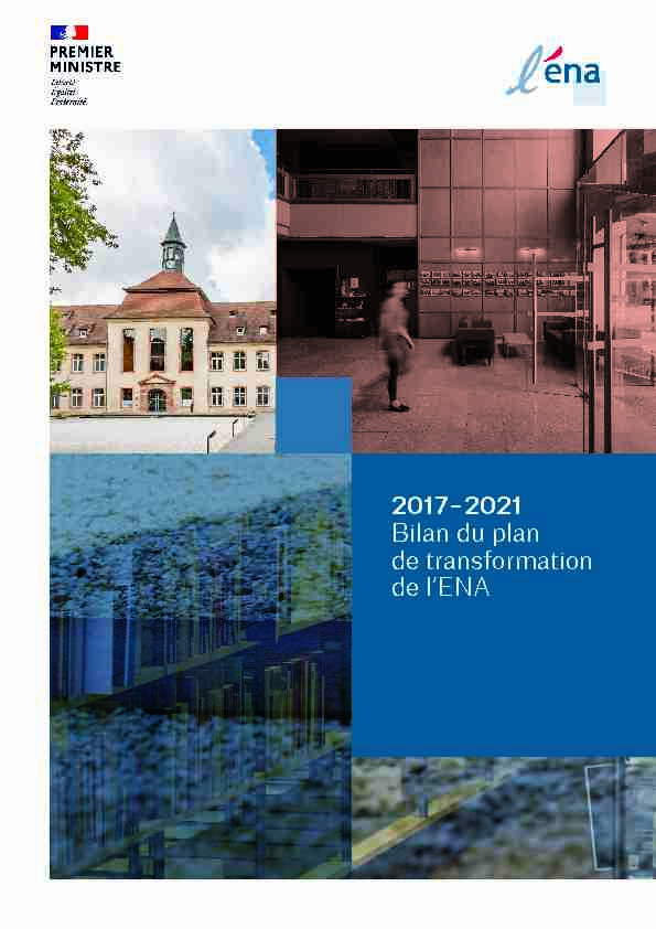 2017 – 2021 Bilan du plan de transformation de lENA