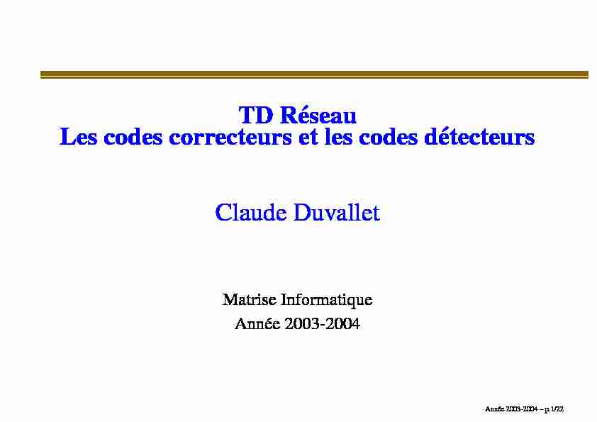 [PDF] TD Réseau Les codes correcteurs et les codes détecteurs Claude