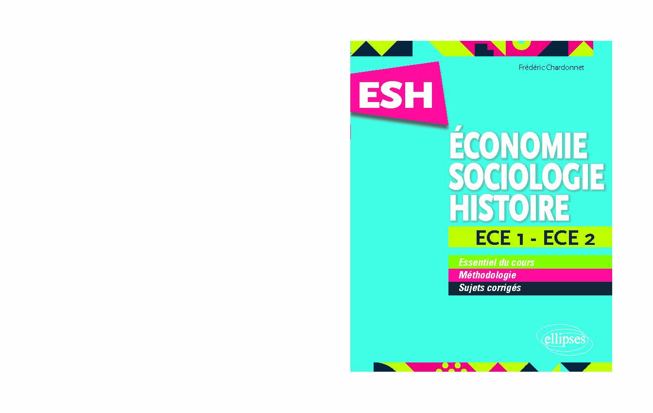 [PDF] Économie, Sociologie, Histoire (ESH) ECE 1 et ECE 2 Tout en un