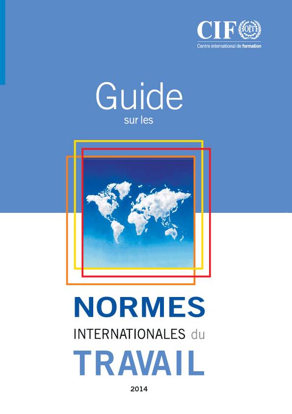 Guide sur les normes internationales du travail (2014)pdf