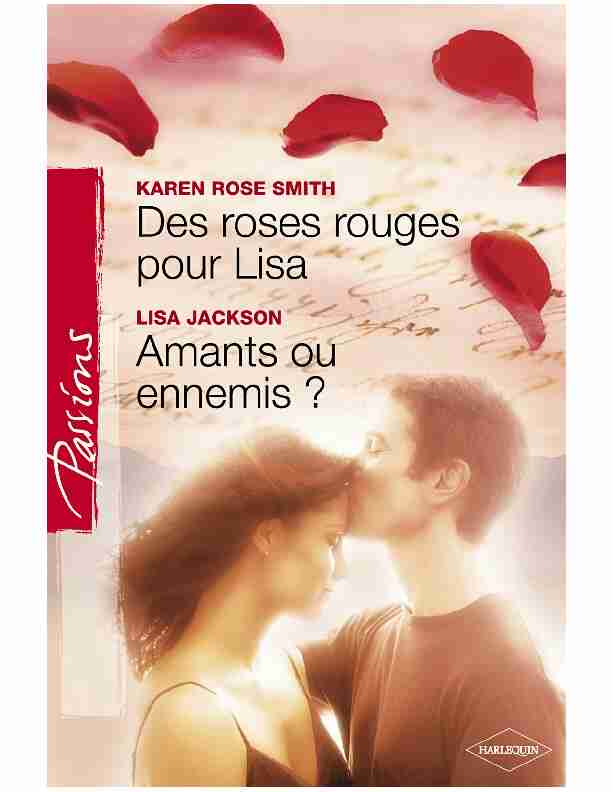 Des roses rouges pour Lisa - Amants ou ennemis ? (Harlequin