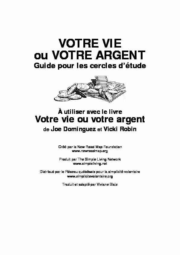 [PDF] VOTRE VIE ou VOTRE ARGENT - Réseau québécois pour la