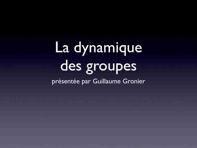 [PDF] La dynamique des groupes - Guillaume Gronier