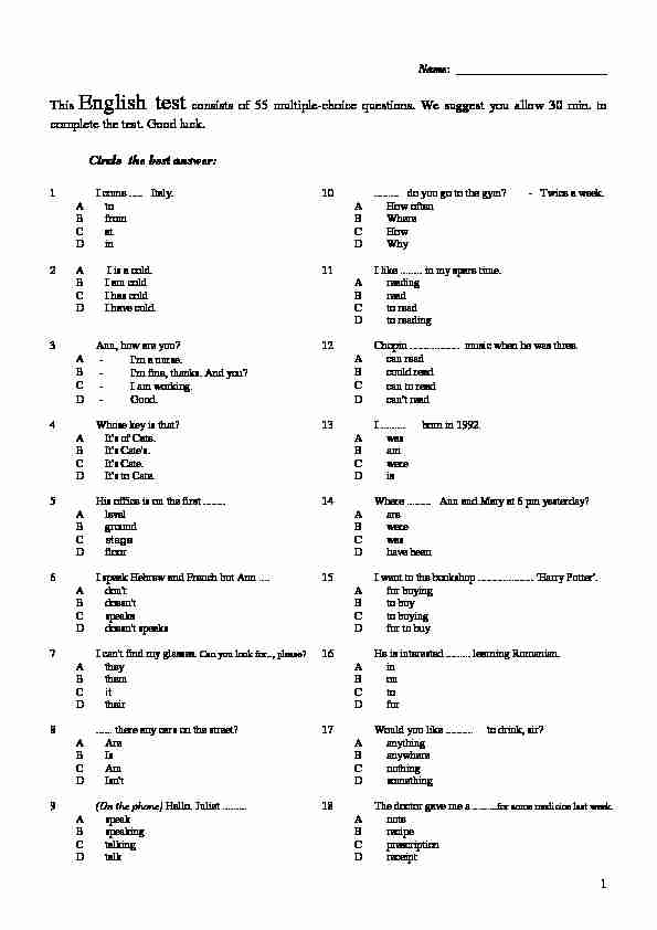 [PDF] 1 Name: This English test consists of 55 multiple-choice questions