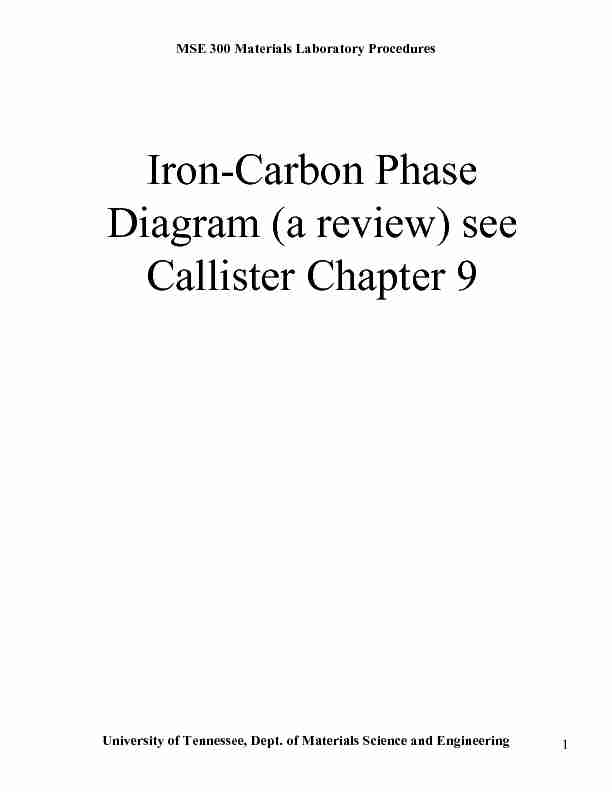 Iron-Carbon Phase Diagram (a review) see Callister Chapter 9