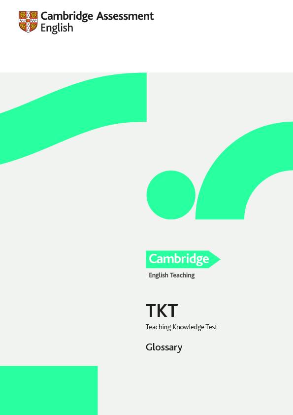 TKT Glossary - Cambridge English