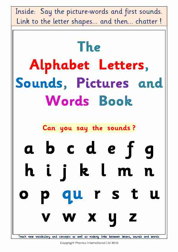 The Alphabet Letters Sounds Pictures and Words Book