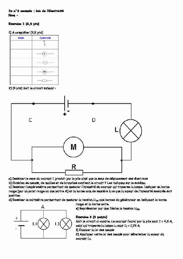 [PDF] Ds n°3 seconde ; lois de lélectricité Nom : Exercice 1 (6,5 pts) 1) A
