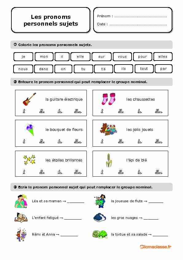 [PDF] Les pronoms personnels sujets - Clic ! Ma Classe