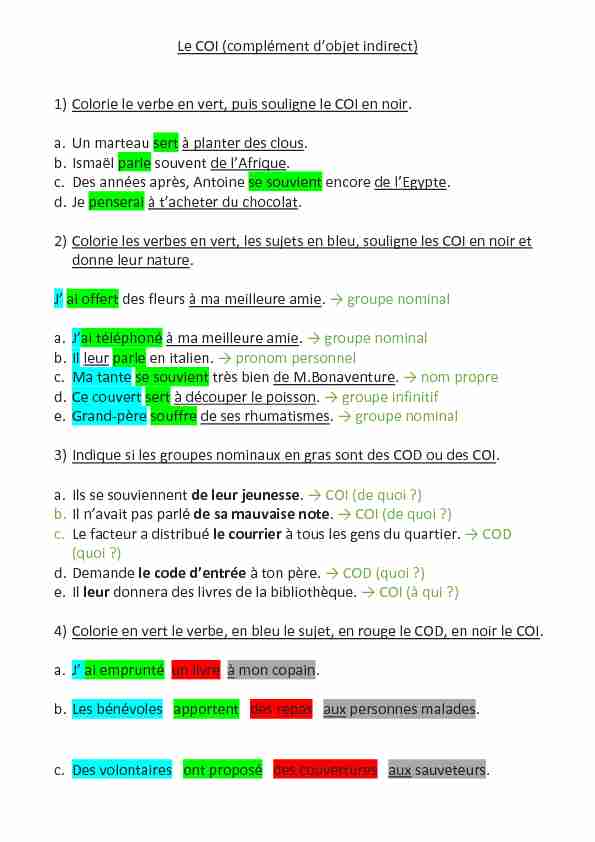 Le COI (complément dobjet indirect) 1) Colorie le verbe en vert puis