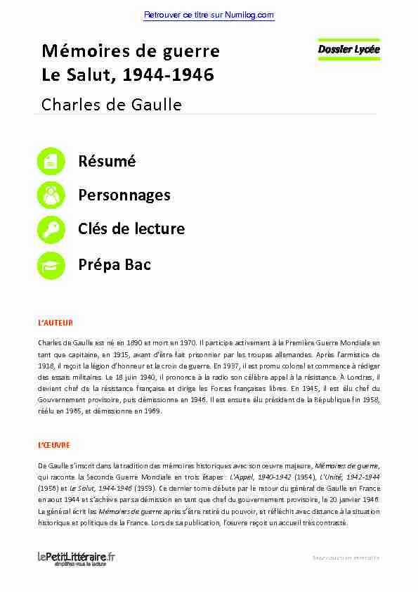 [PDF] Les Mémoires de guerre, Charles de Gaulle - Dossier lycée - Numilog