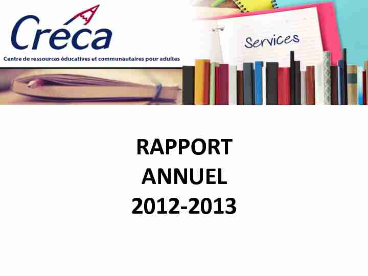 RAPPORT ANNUEL 2012-2013 - CRÉCA