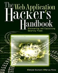 The Web Application Hackers Handbook: Discovering and