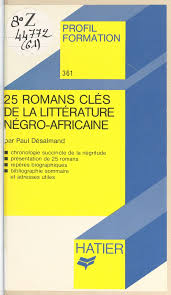 25 romans clés de la littérature négro-africaine