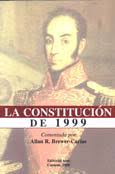 LA CONSTITUCIÓN DE 1999 Comentada por Allan R. Brewer-Carías