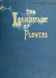The language of flowers; or flora symbolica. Including floral poetry