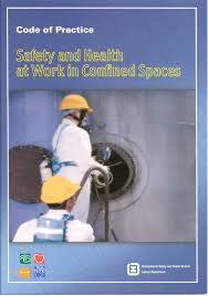 Code of Practice for Safety and Health at Work in Confined Spaces