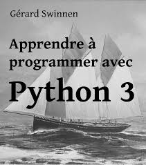 [PDF] Apprendre à programmer avec Python 3 Gérard Swinnen