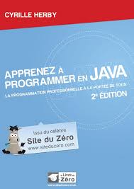 Apprenez à programmer en Java – 2 Edition