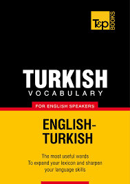 Turkish Vocabulary for English speakers 9000 words