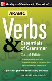 Arabic Verbs and the Essentials of Grammar