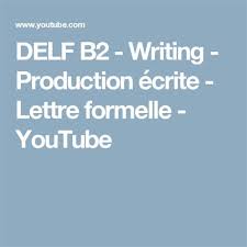 Delf b2 production ecrite lettre formelle exemple