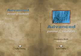Advanced grammar & vocabulary
