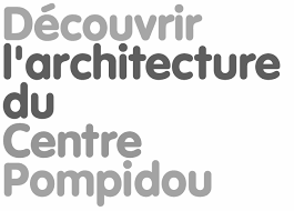 Dossier pédagogique - Découvrir larchitecture du Centre Pompidou