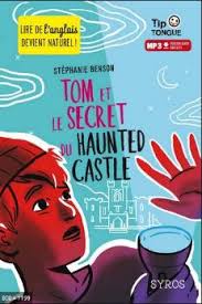 Tom et le secret du Haunted Castle • Chapitres 1 et 2