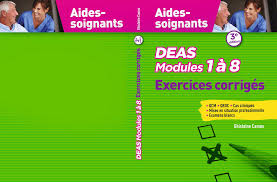 Modules 1 à 8 DEAS - Exercices corrigés pour les aides-soignants