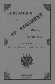 Historique du 85e Régiment dInfanterie Territoriale Imprimerie