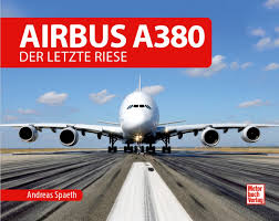 Airbus A380 – Der Letzte Riese