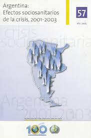argentina: efectos sociosanitarios de la crisis 2001-2003