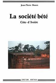 La societé Bété : histoires dune ethnie de Côte dIvoire
