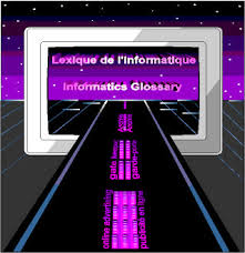 Lexique de linformatique Informatics Glossary Bulletin de