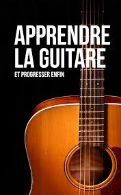 Apprendre-la-guitare-et-progresser-enfin.pdf