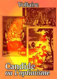 Résumé chapitre par chapitre de lœuvre «Candide ou loptimisme»