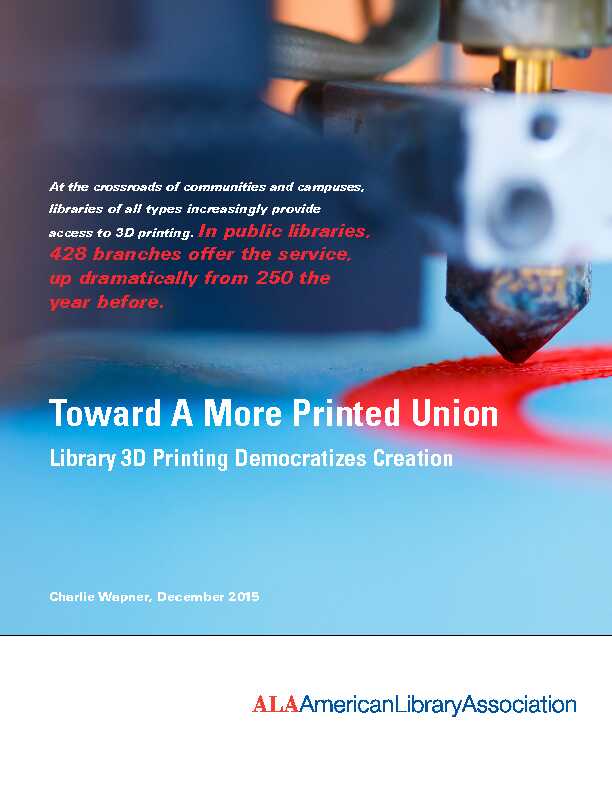Toward A More Printed Union: Library 3D Printing Democratizes