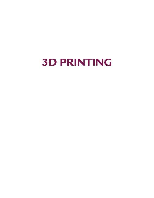 1) Introduction to 3D Printing