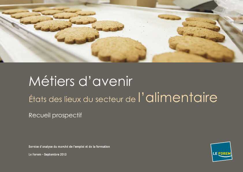 [PDF] Métiers davenir : le secteur de lindustrie alimentaire - Le Forem