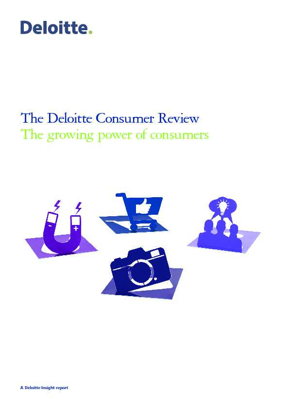 The Deloitte Consumer Review The growing power of consumers