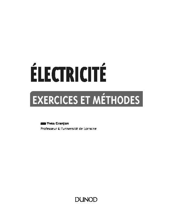 Electricite. Exercices et methodes