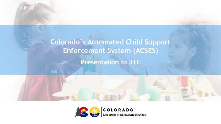 [PDF] Colorados Automated Child Support Enforcement System (ACSES)