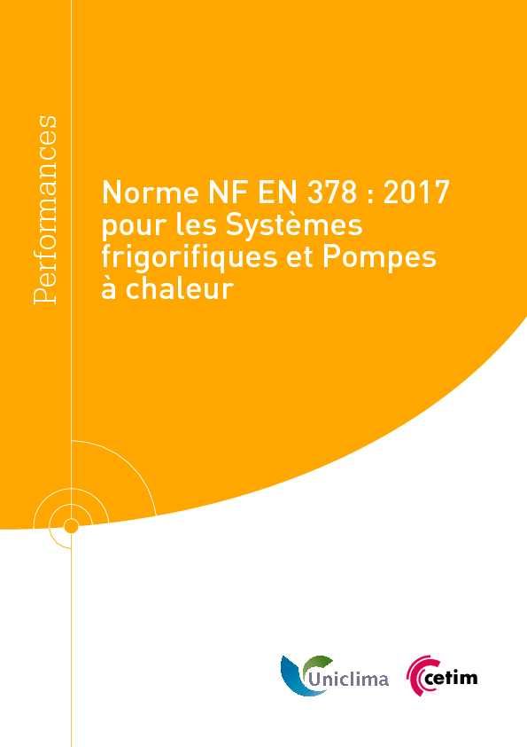 Norme NF EN 378 : 2017 pour les Systèmes frigorifiques et Pompes
