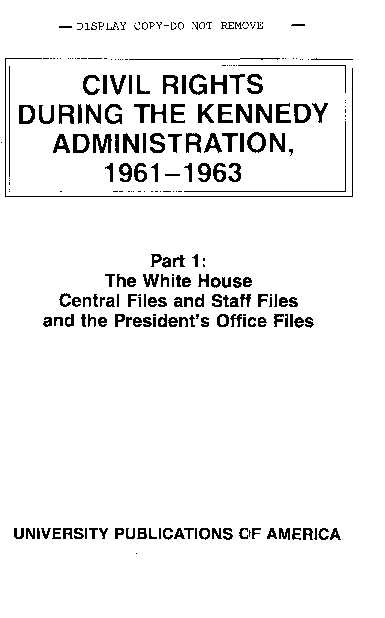 [PDF] CIVIL RIGHTS DURING THE KENNEDY ADMINISTRATION 1961