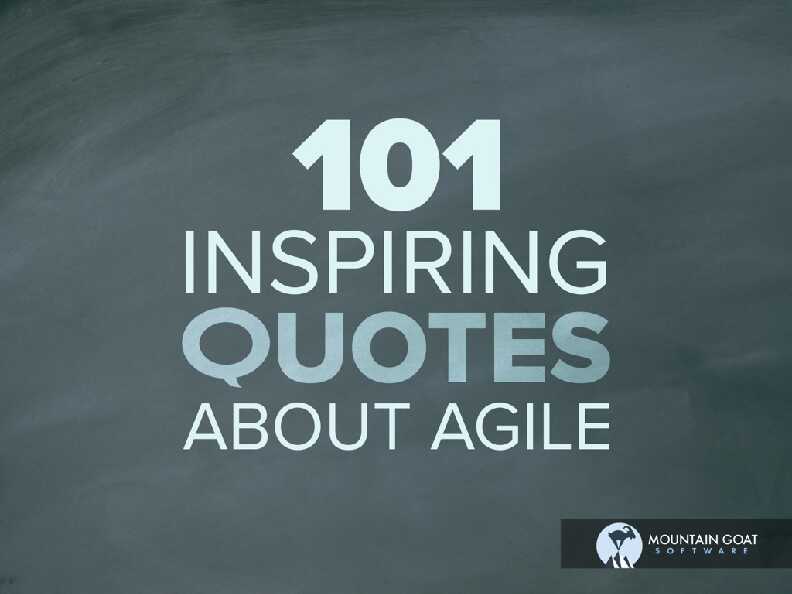 [PDF] 101-Inspiring-Quotes-about-Agile-from-Mountain-Goat-Softwarepdf