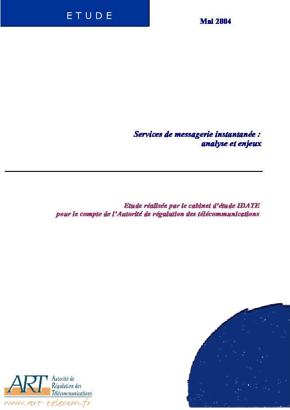 [PDF] Services de messagerie instantanée : analyse et enjeux - Arcep
